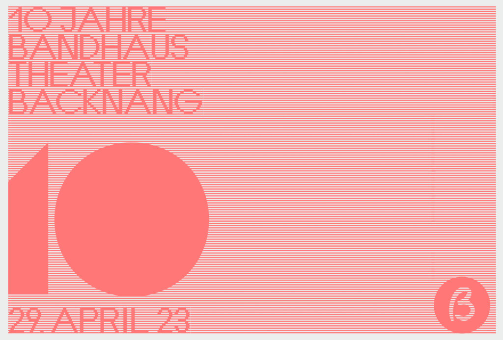 10 Jahre Bandhaus Theater Backnang